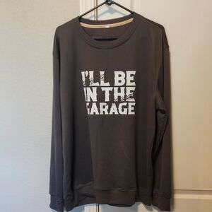 Men's Grey Sweater - "I'll Be in the Garage" Xl